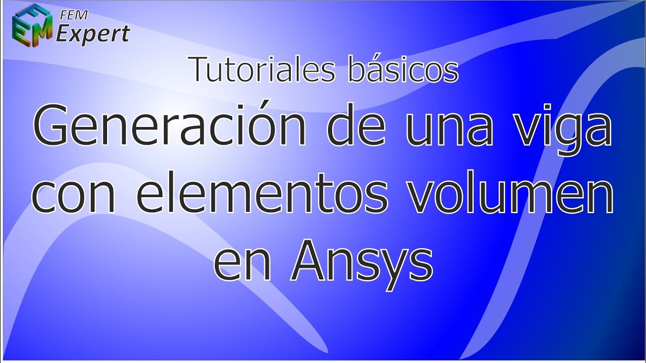 Ansys Tutorial: Generación de una viga con elementos volumen #12