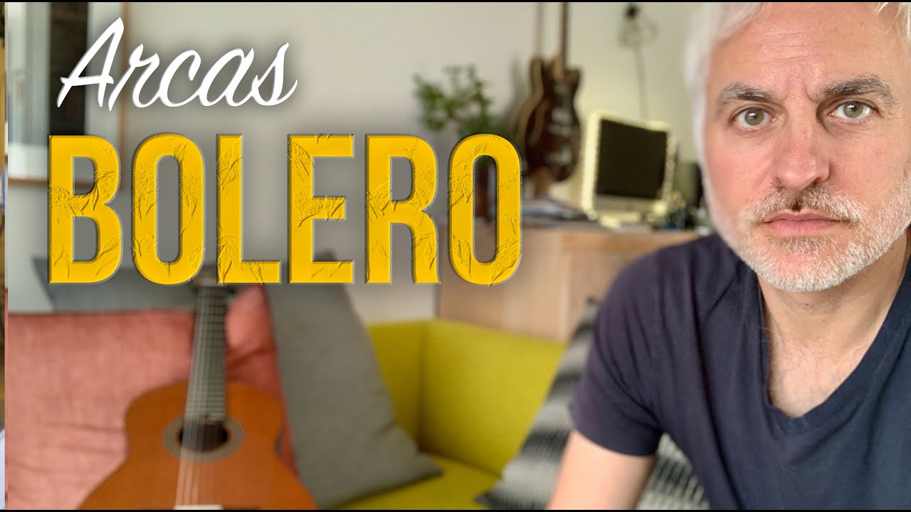 Bolero (Arcas) Guitar Lesson
