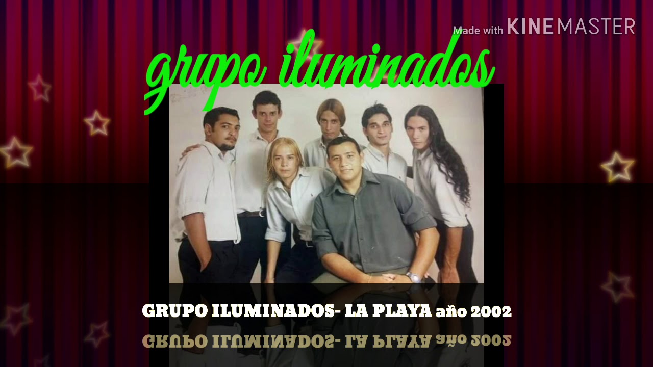 Grupo iluminados- la playa año 2002