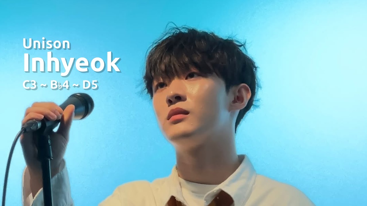 Inhyeok(Unison) Vocal Showcase | C3 ~ B♭4 ~ D5