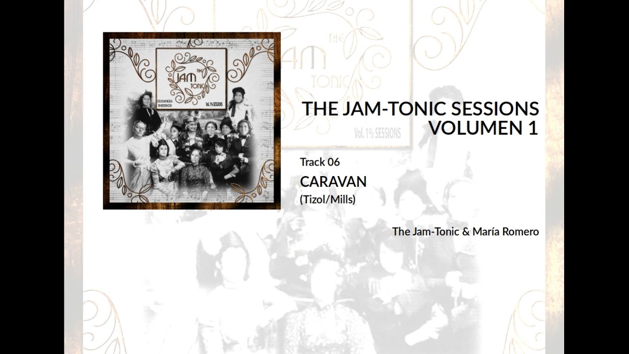 06 Caravan (The Jam-Tonic Sessions Volumen 1)
