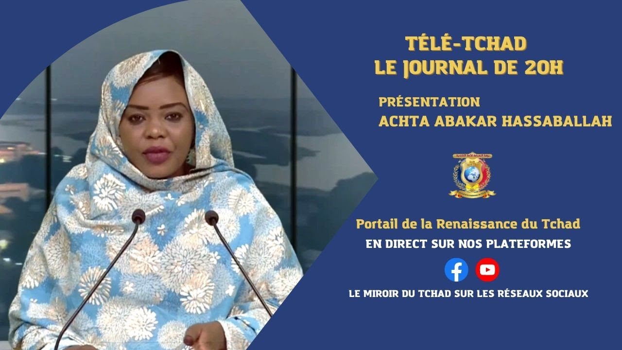 🌍 EN DIRECT - TÉLÉ TCHAD - Le 20H du JT - Jeudi 16 Février 2023 | Achta Abakar Hassaballah