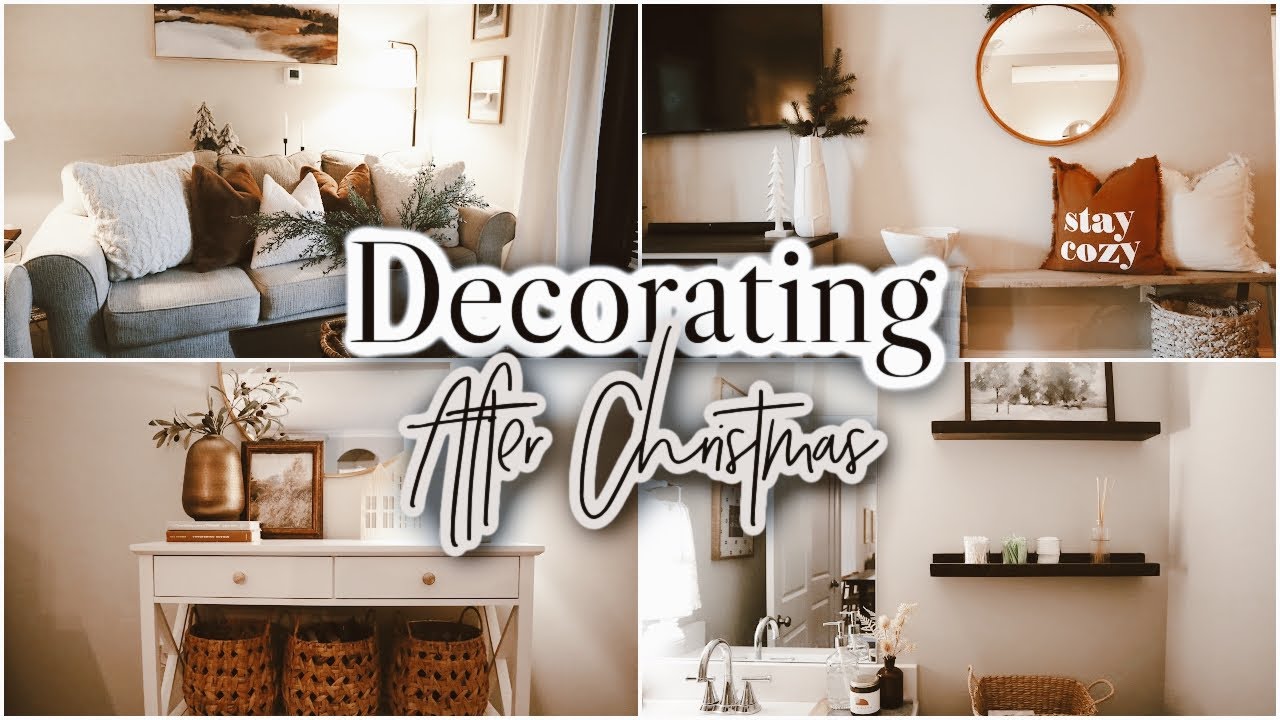 AFTER CHRISTMAS DECORATING! | HOW TO DECORATE AFTER CHRISTMAS | NEUTRAL HOME DECOR | DECORATE WTH ME