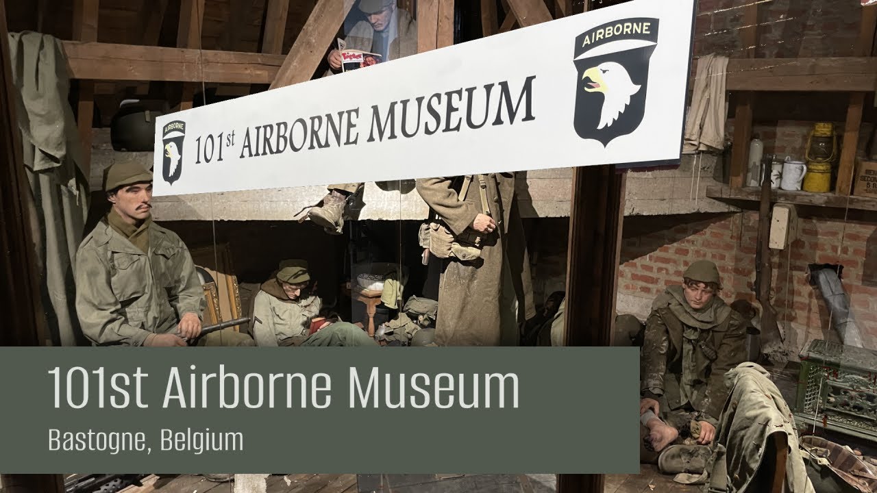 101st Airborne Museum - Bastogne, Belgium