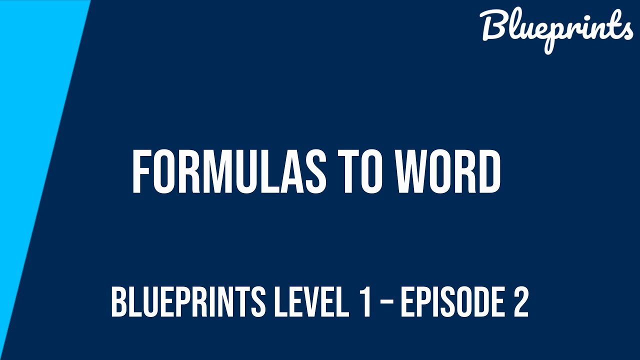 Formulas To Word (as .docx) - Blueprints Level 1 - Episode 2