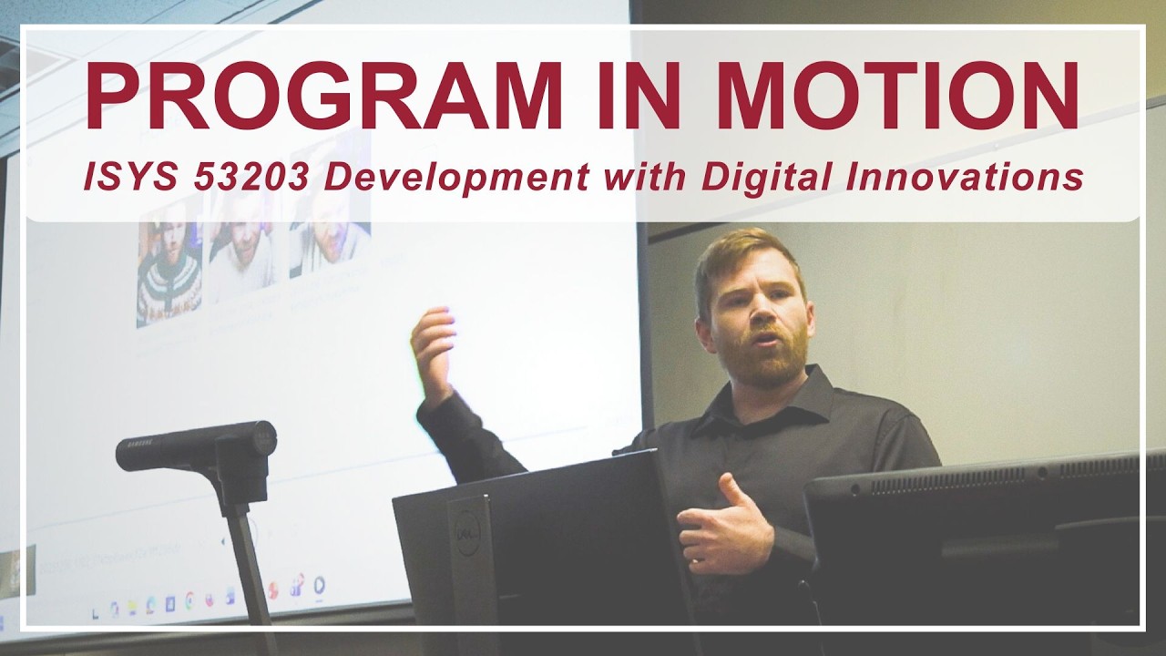 Program in Motion | Master of Information Systems - Development of Digital Innovation Class