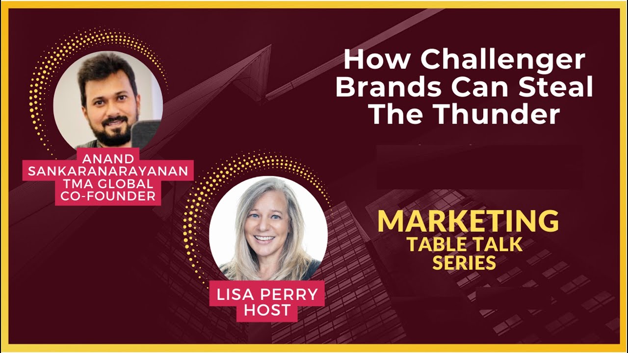 Marketing Table Talk:  How Challenger Brands Can Steal The Thunder