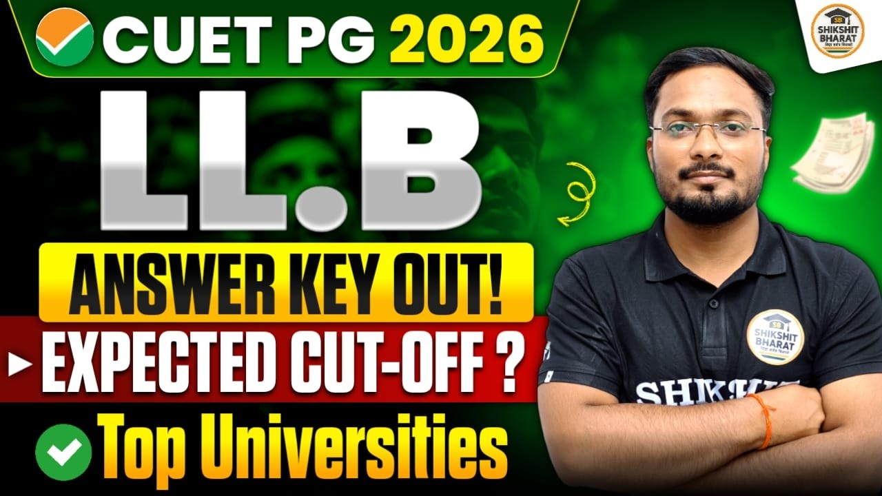 CUET PG 2026 Answer Key Out 😱🚨 | LL.B Students Must Watch | Expected Cut-Off + Top Universities 🎯
