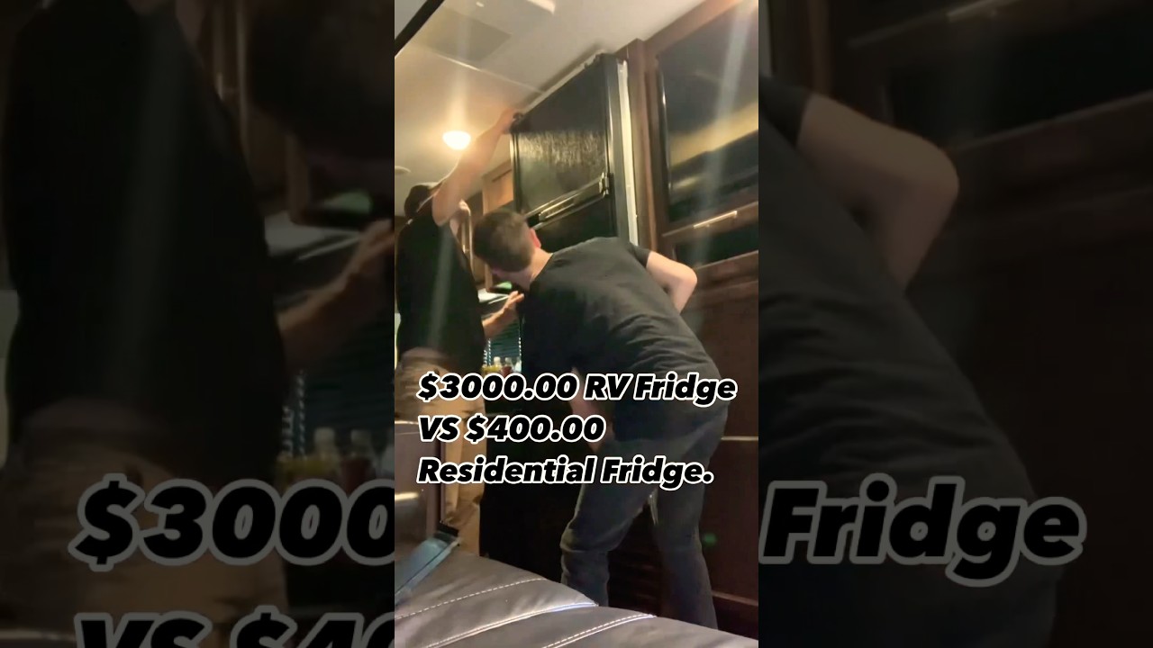 $3000.00 RV Fridge VS $400.00 Residential Fridge.