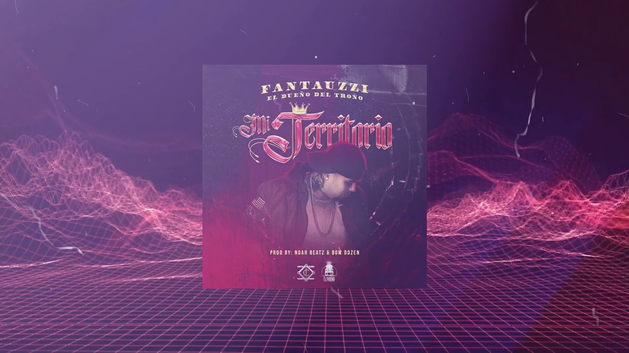 Fantauzzi - MI TERRITORIO (PROD. NOAH BEATZ & BOW DOZEN)