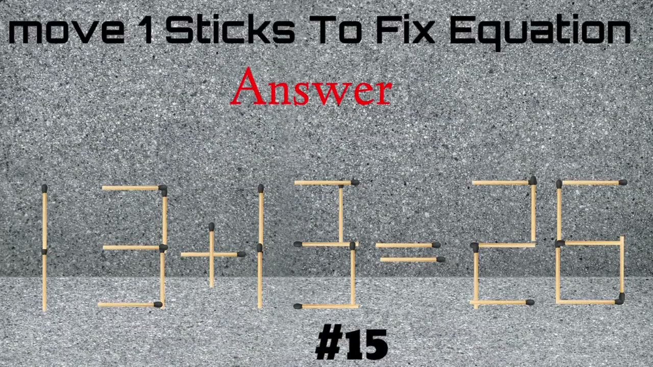 Move 1 Sticks To Fix Equation|| Matchstick Puzzle with Answers|| Brain Exercise 
