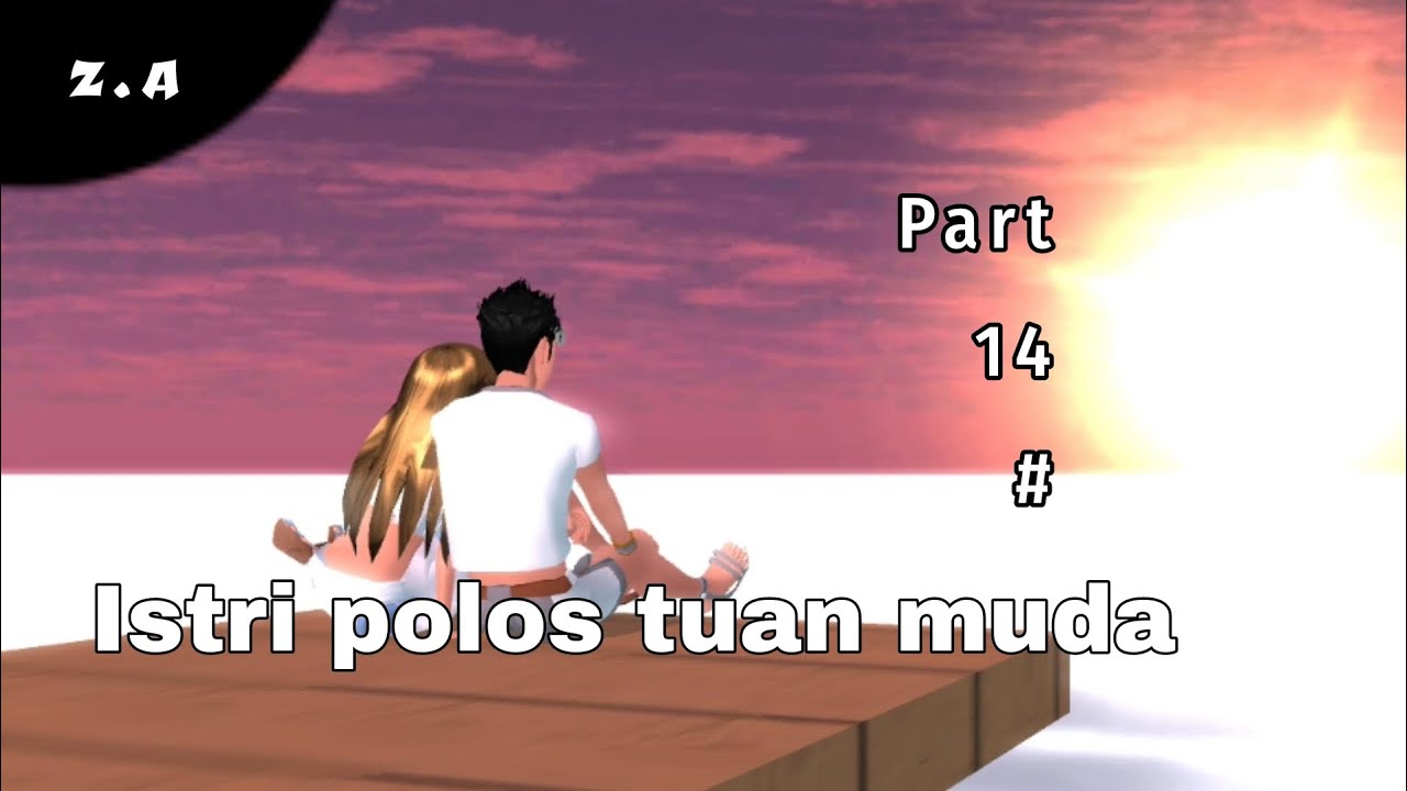 Z.A//Istri polos tuan muda//libur ran ke pantai🌊☀//part14