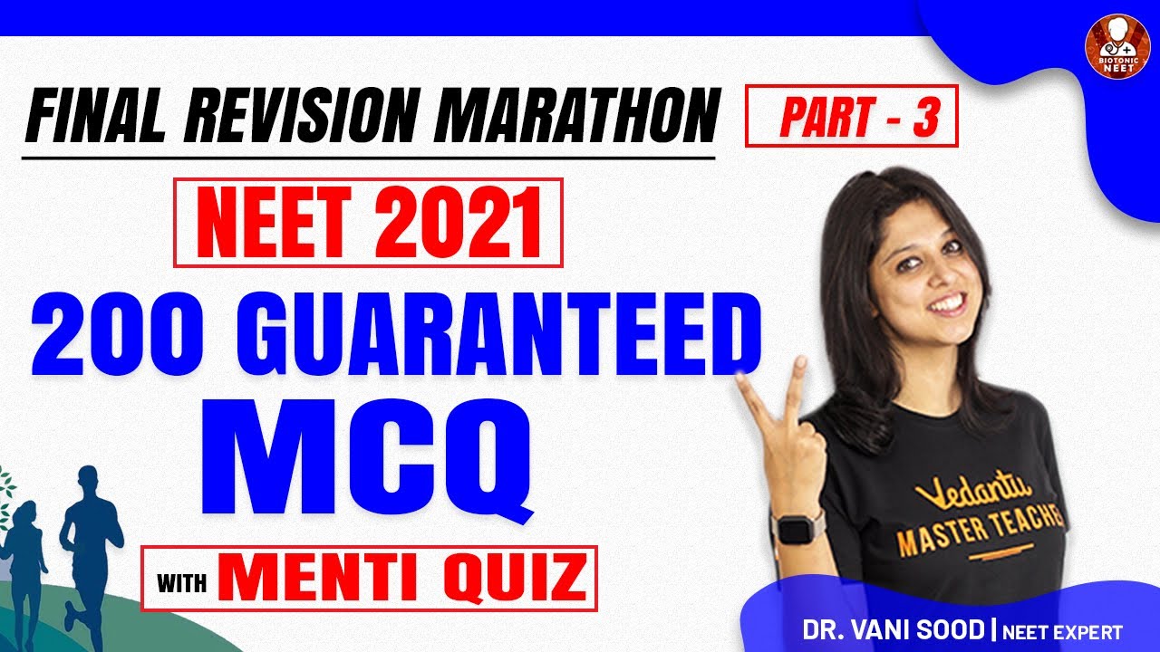 Final Revision Marathon Part -3💥 | 200 Guranteed MCQ For NEET 2021 🔥 | Vani Ma'am | Vedantu Biotonic