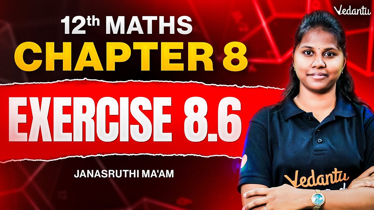 12th Maths | Chapter 8 Exercise 8.6 | Step-by-Step Explanation | State Board | Janasruthi Ma'am