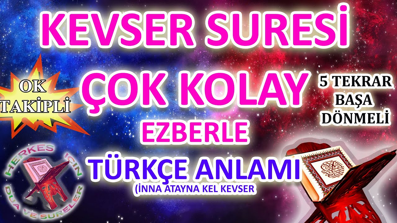Kevser suresi ezberleme 5 tekrar inna atayna kel kevser suresi okunuşu Başa dönmeli Ok Takipli