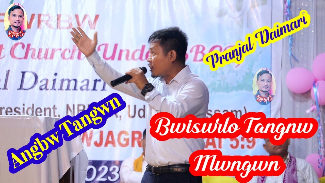 Bwiswrlo Tangnw mwngwn ll By Pranjal Daimari ll 2023
