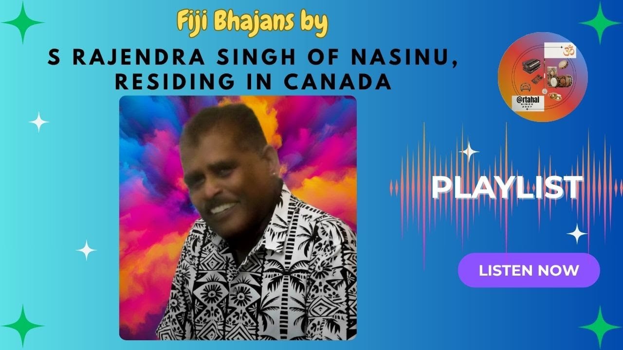 Fiji Bhajan S Rajendra Singh of Nasinu now residing in Vancouver Canada