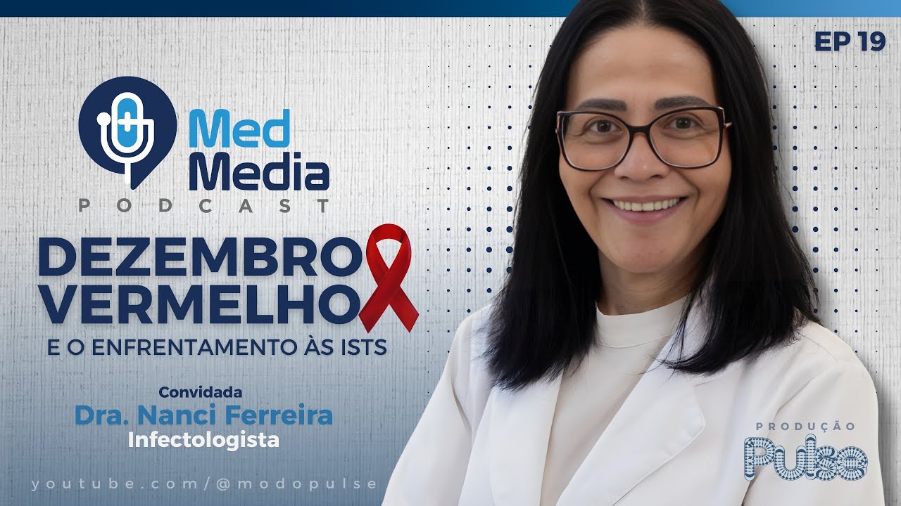 Enfrentamento às ISTs - Dra Nanci Ferreira (MedMedia)