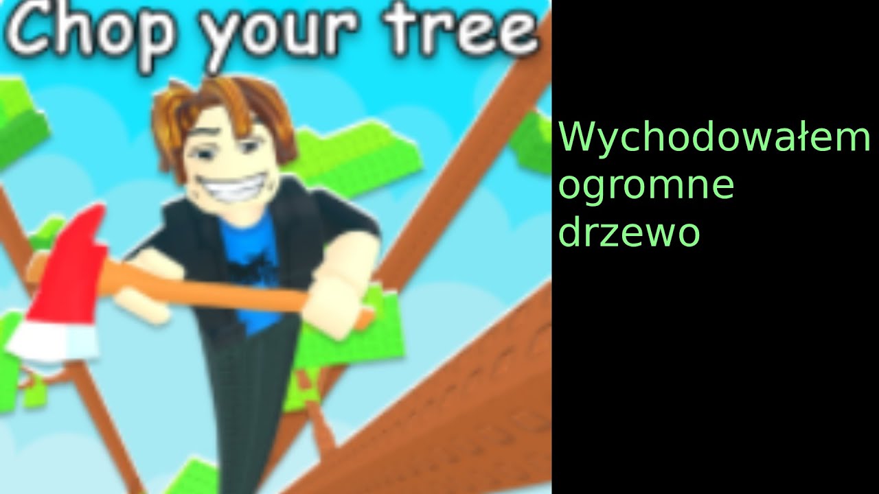 Wychodowałem ogromne drzewo