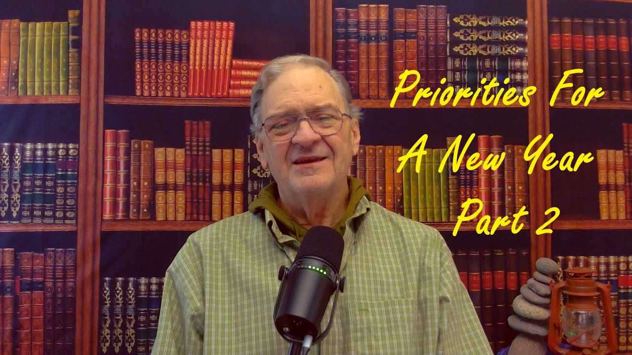 Priorities For A New Year Part 2 - Stones of Ebenezer