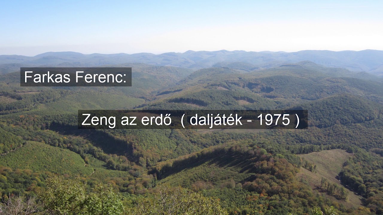 Farkas Ferenc - Zeng az erdő (daljáték -1975)