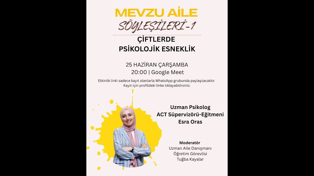 ÇİFTLERDE PSİKOLOJİK ESNEKLİK | Uzm. Psikolog Esra Oras & Uzm. Aile ve Çift Danışmanı Tuğba Kayalar