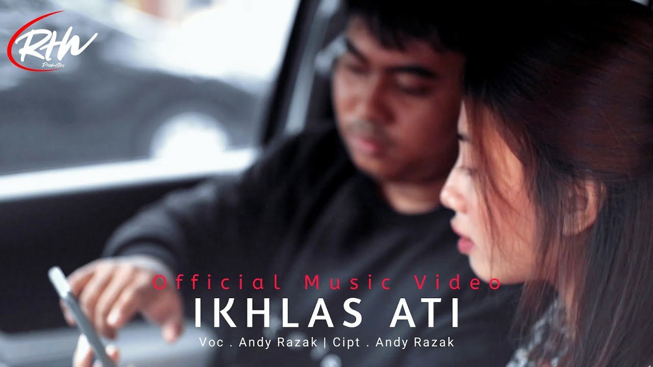 Ikhlas Ati - Andy Razak (Official Music Video) Eps. 2 Trilogy Kowe