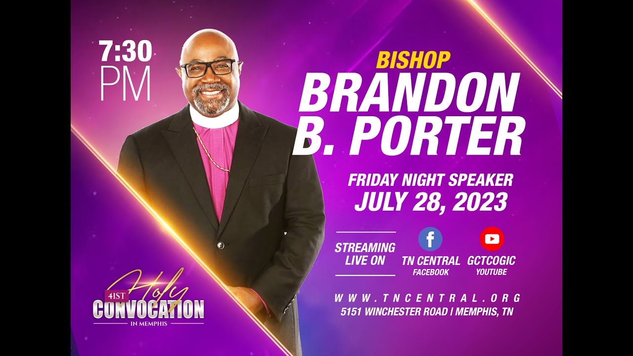 TN Central Holy Convocation | Speaker Bishop Brandon B. Porter