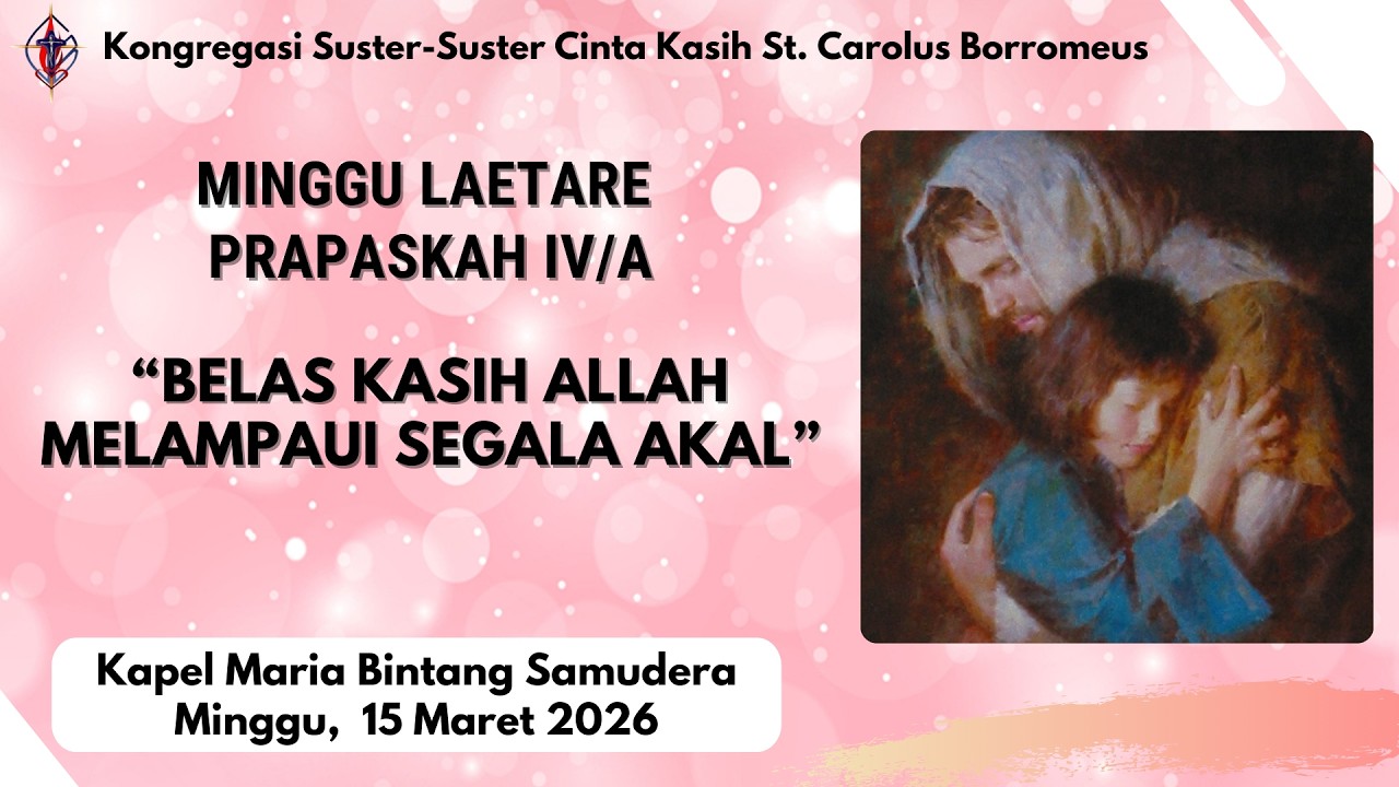 LIVE Ekaristi Minggu Prapaskah IV, Minggu, 15 Maret 2026, pk 07.00 WIB