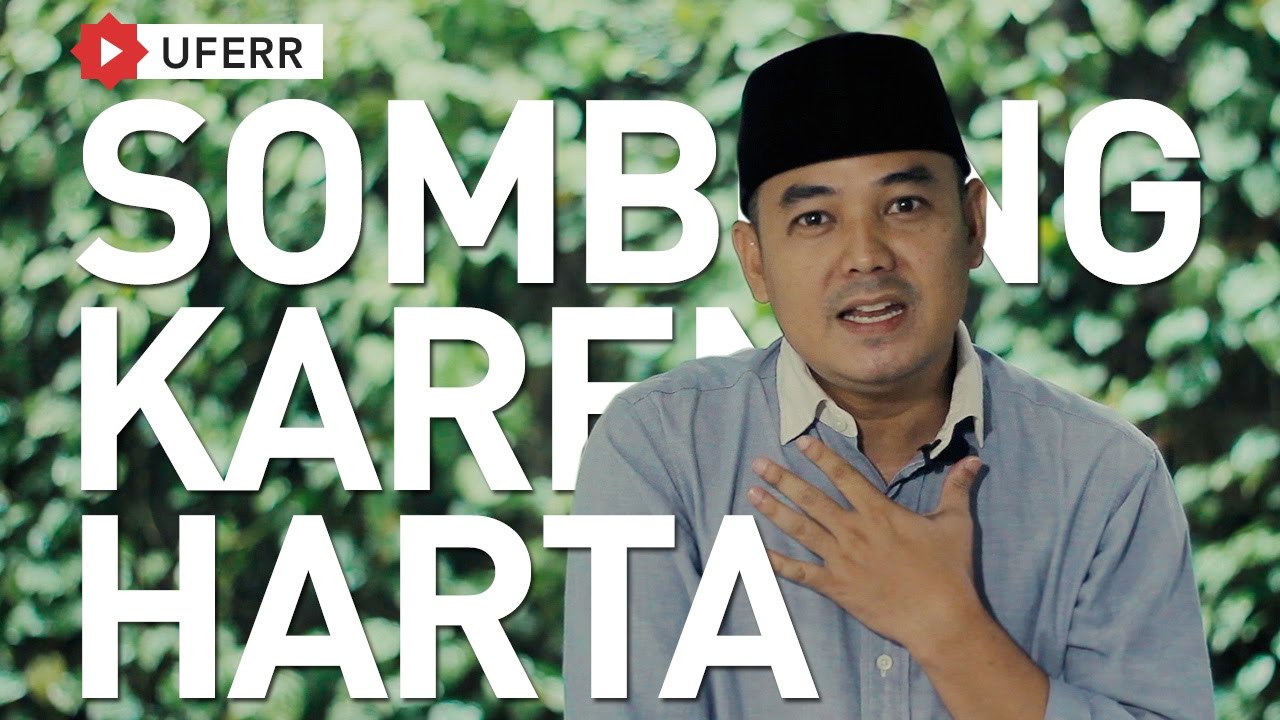 Uferr - Sombong Karena Harta