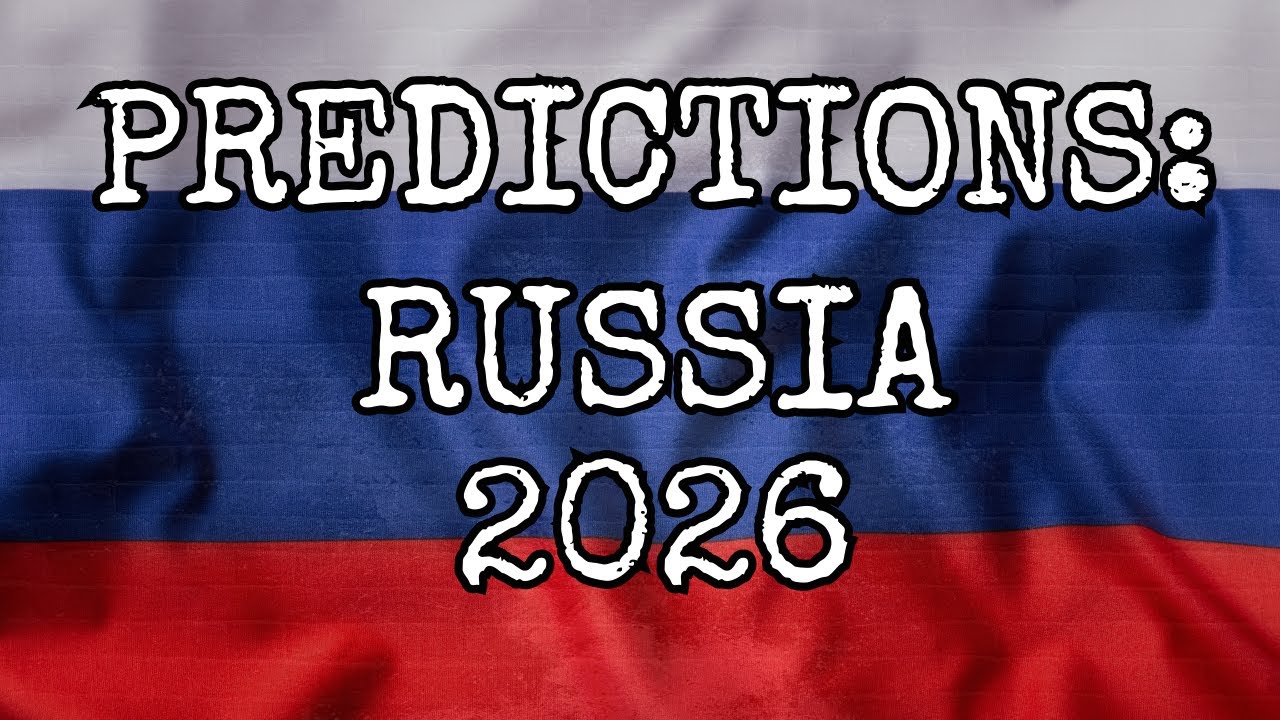 PREDICTIONS: RUSSIA 2026