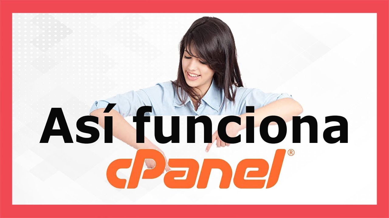 🔴 ¿Qué es el cPanel? ✅ ¿Cómo utilizar el cPanel?