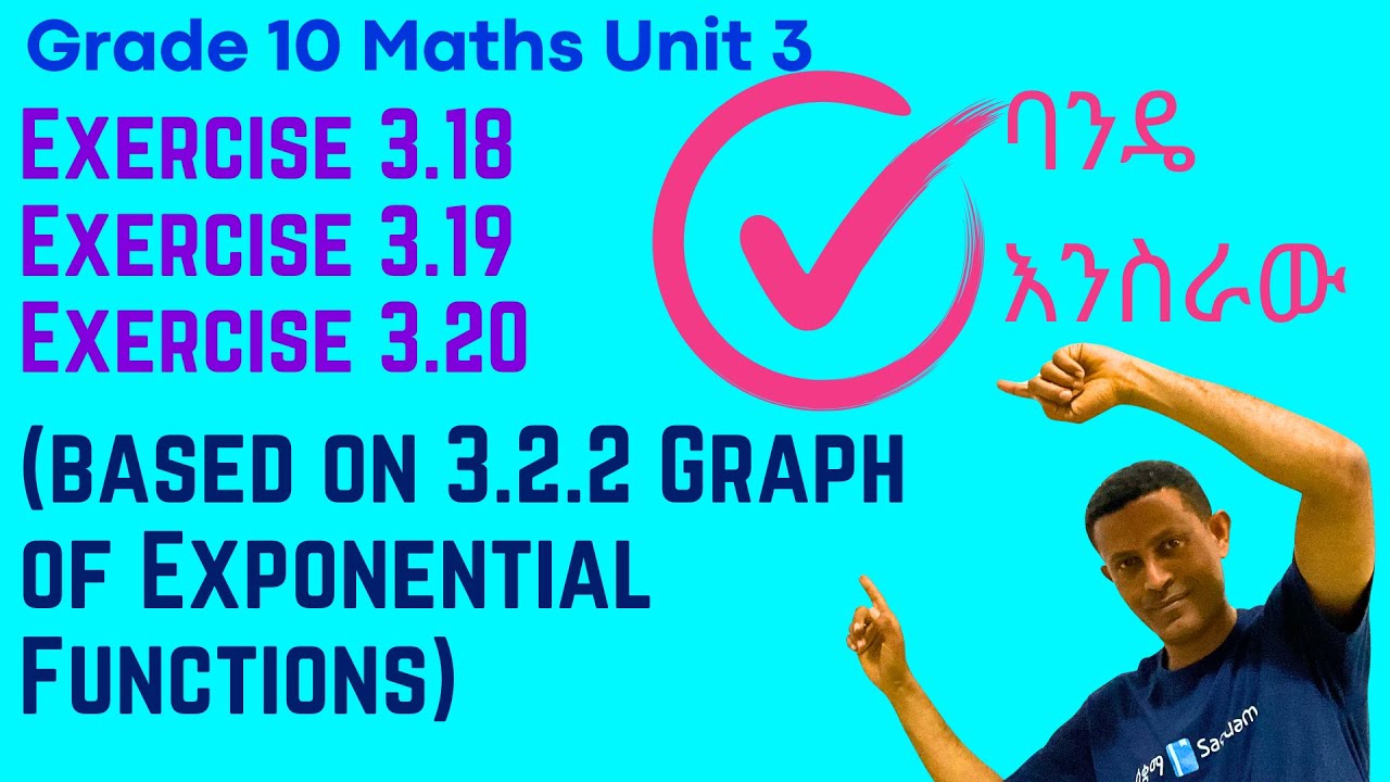 Grade 10 Maths Unit 3: Exercise 3.18, 3.19 & 3.20 (based on 3.2.2 Graph of Exponential Functions)