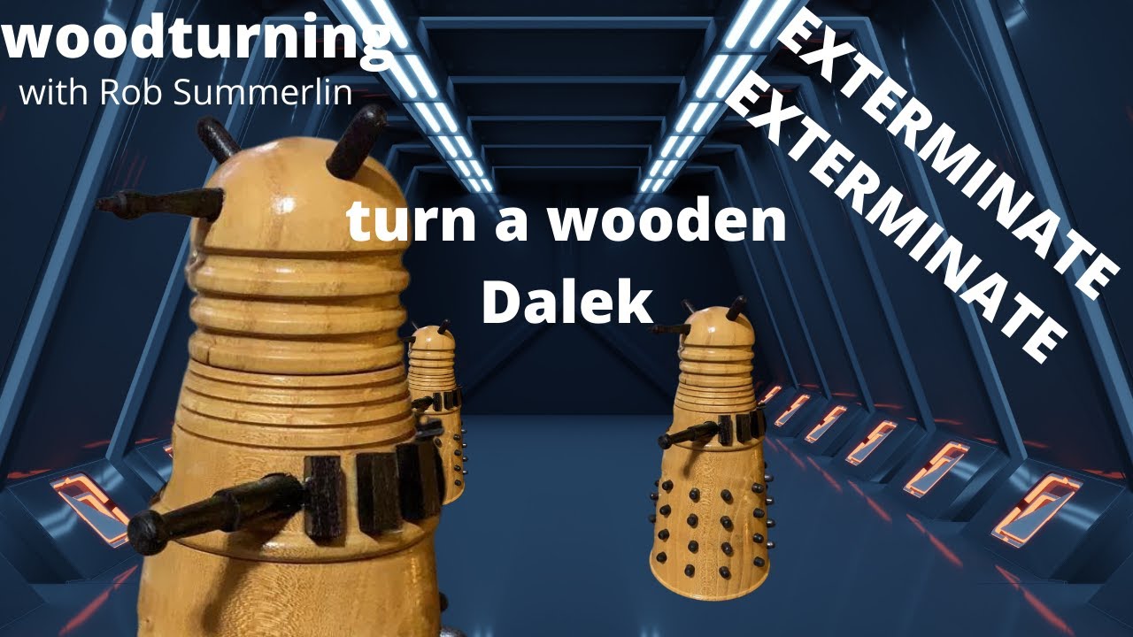 How to make a woodturned “Dr Who” Dalek