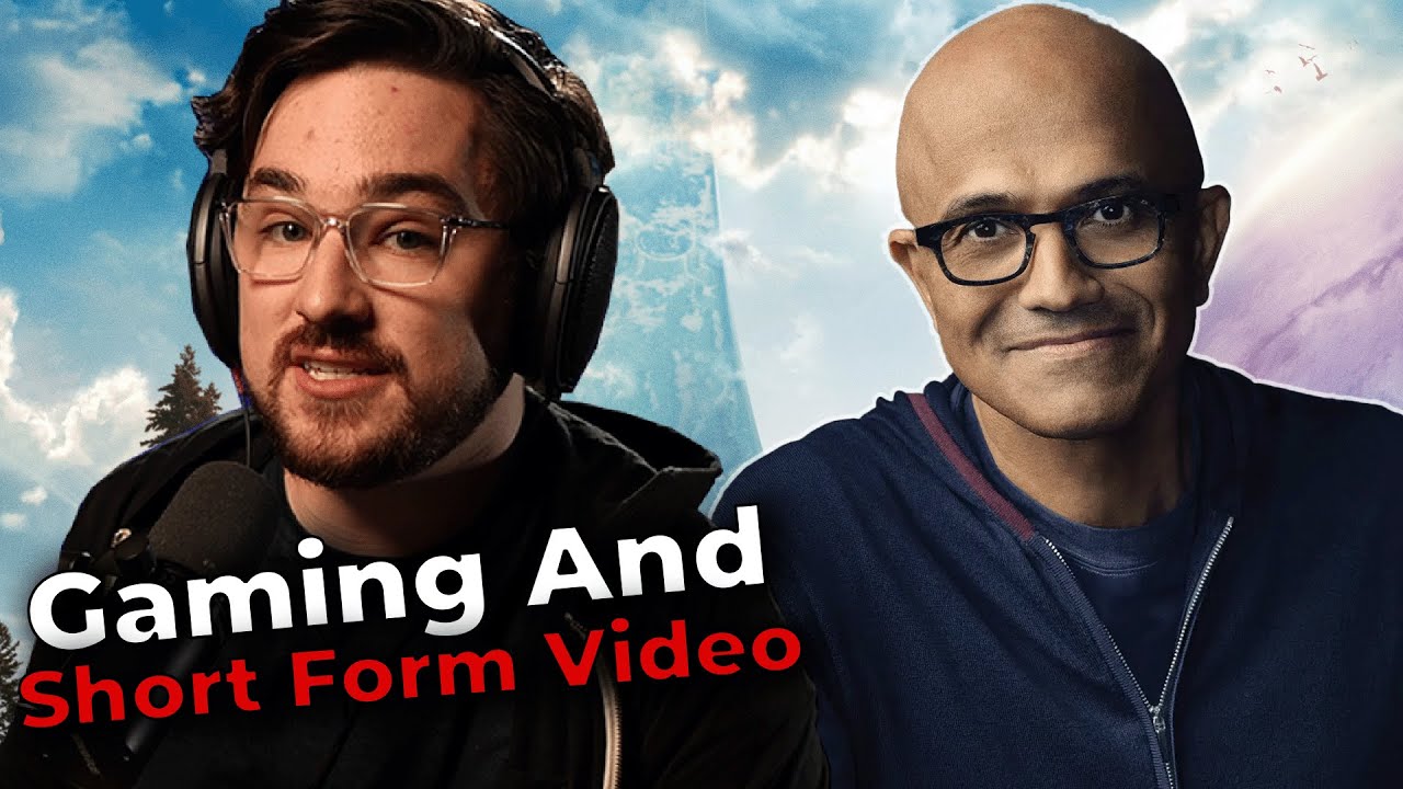 'Gaming's Competition Is Short Form Video' Says Microsoft CEO - Luke Reacts