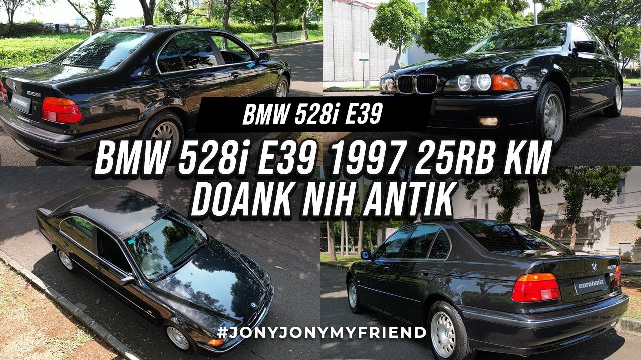 BMW 528i E39 1997 25RB KM DOANK NIH ANTIK #JONYJONYMYFRIENDS