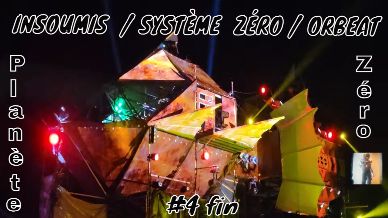 Planète ZÉRO  :  INSOUMIS  / SYSTÈME  ZÉRO / ORBEAT   #4 fin