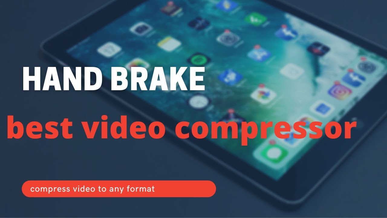 Video compressor for PC without losing quality 2021 |Compress video using hand brake 2021 .