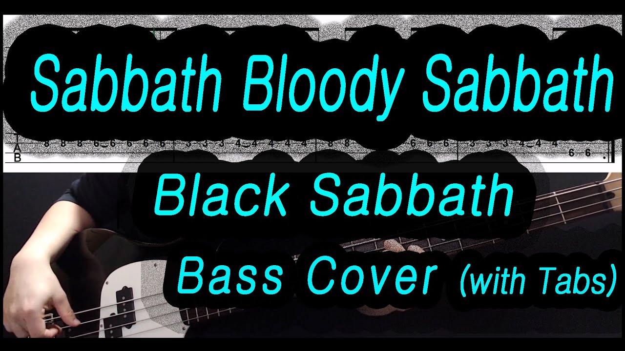 Black Sabbath - Sabbath Bloody Sabbath (Bass cover with tabs 041)