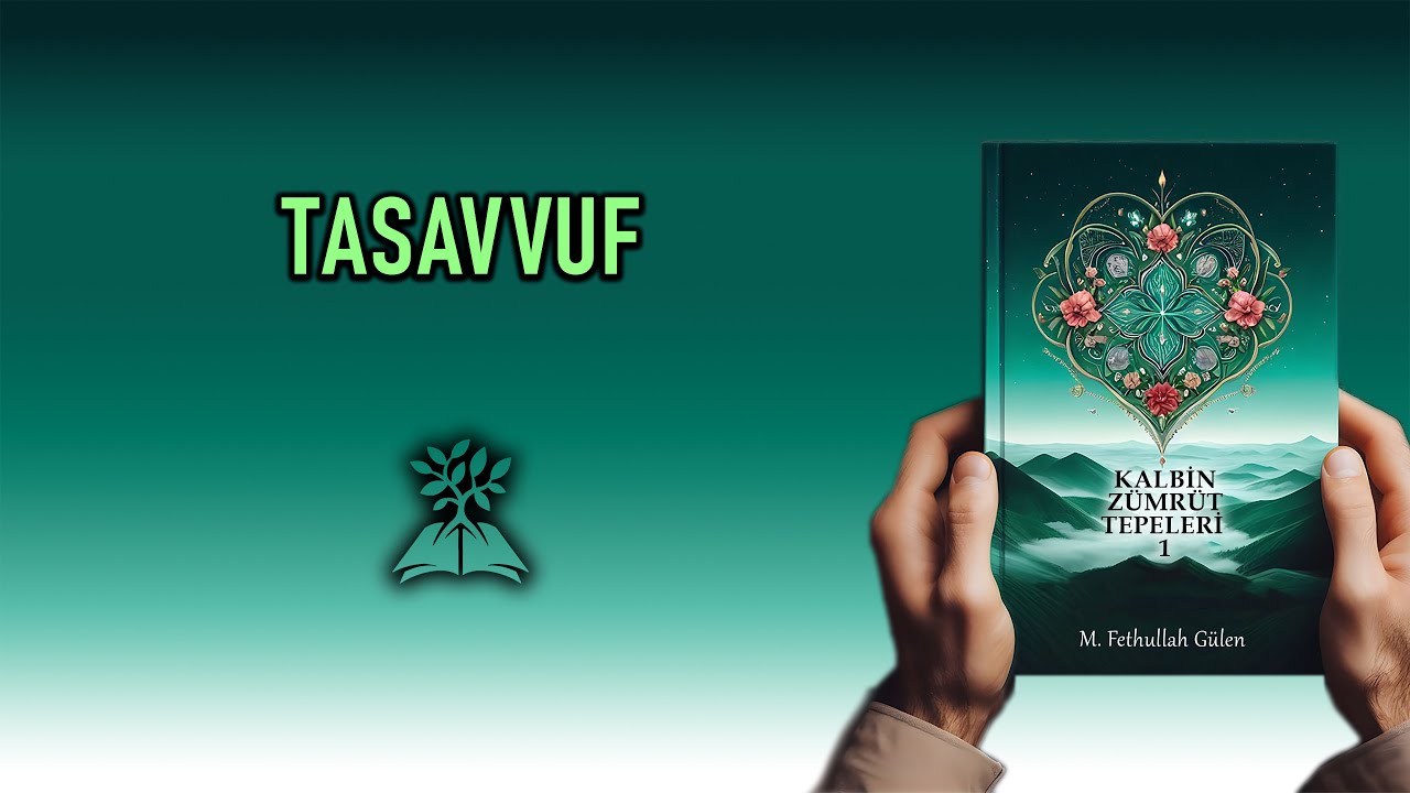 Tasavvuf | Kalbin Zümrüt Tepeleri 1 | 4K