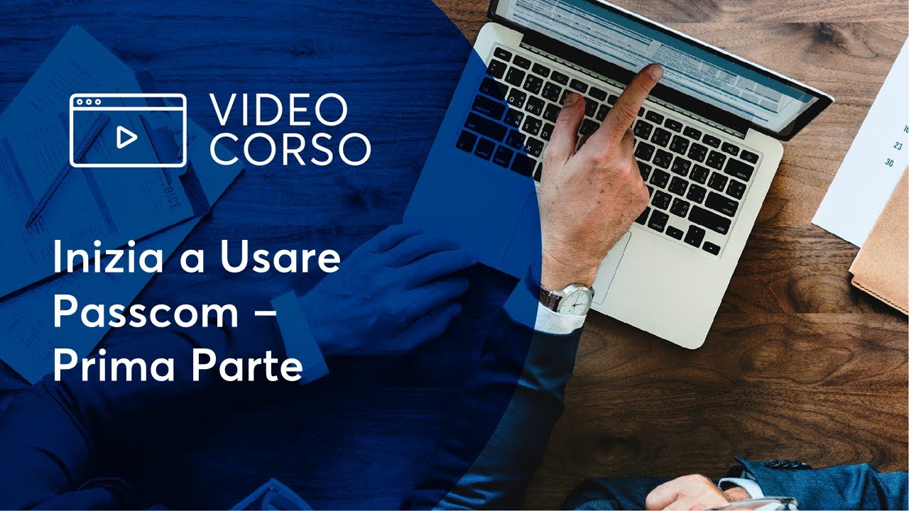 Inizia a Usare Passcom - Prima Parte