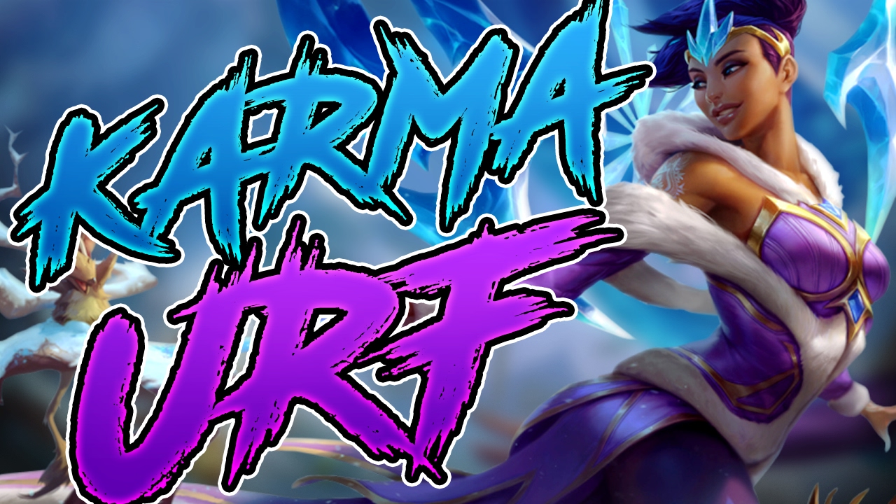 URF 2017 KARMA - ULTRA RAPID FIRE KARMA 2017 - URF KARMA - League of Legends URF