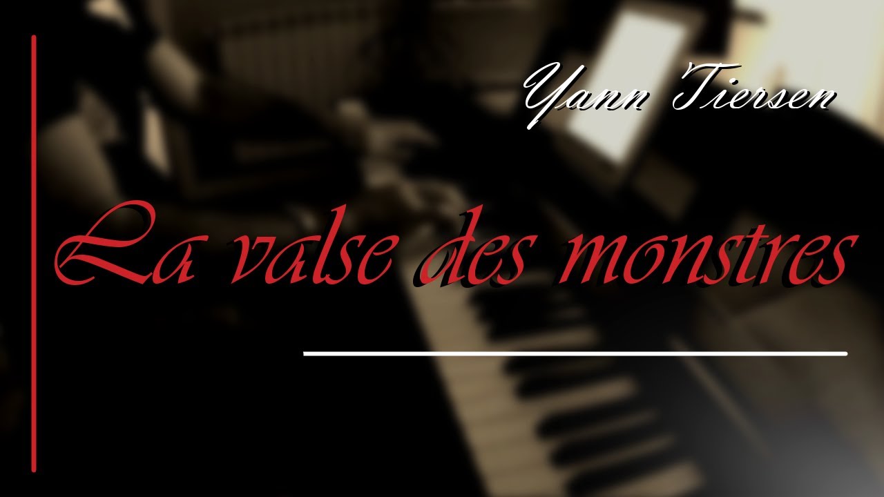 Yann Tiersen - La Valse des Monstres - Piano cover + Piano sheet \\ GT Piano