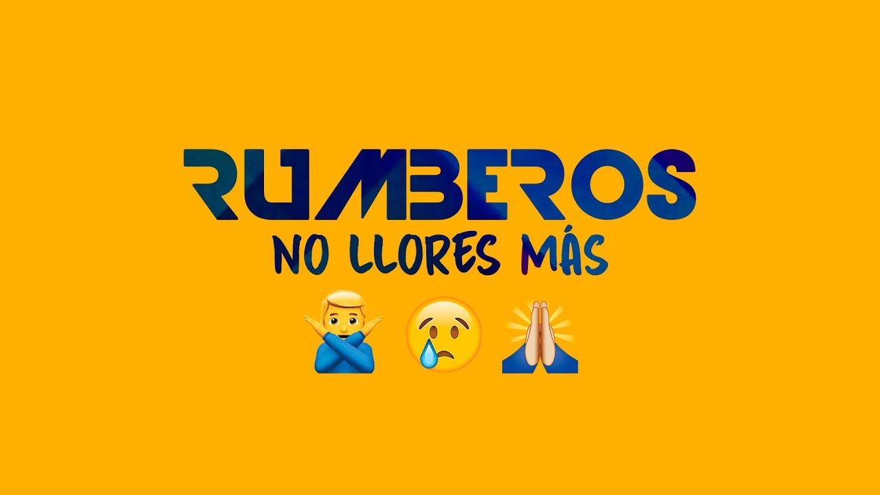 🎉 RUMBEROS - No Llores M&aacute;s 【 Emoji Video 】