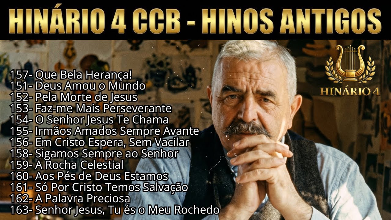HINÁRIO 4 CCB – HINOS ANTIGOS QUE VIVEM NA MEMÓRIA