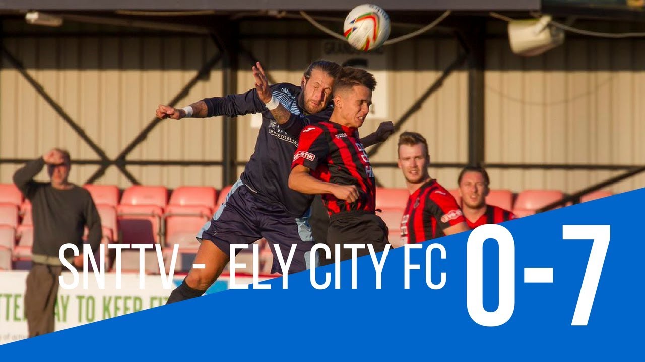 SNTTV - Ely City Fc 0-7 SNTFC