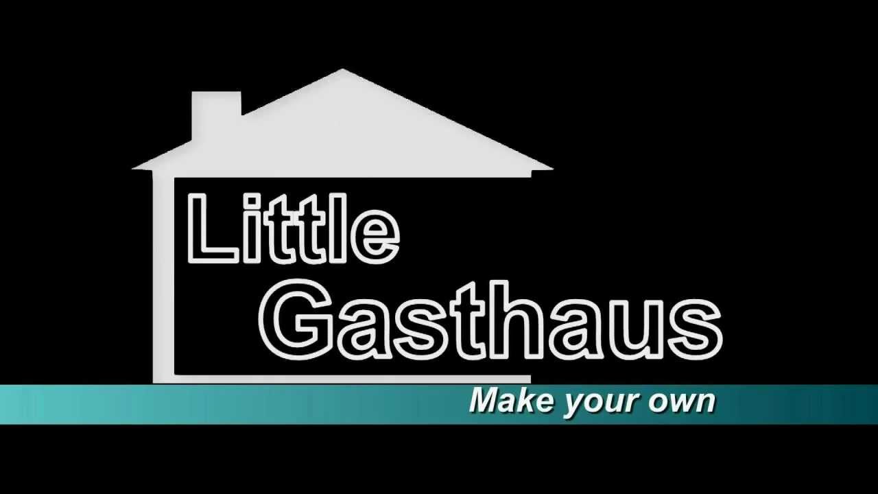 Welcome to my Little Gasthaus