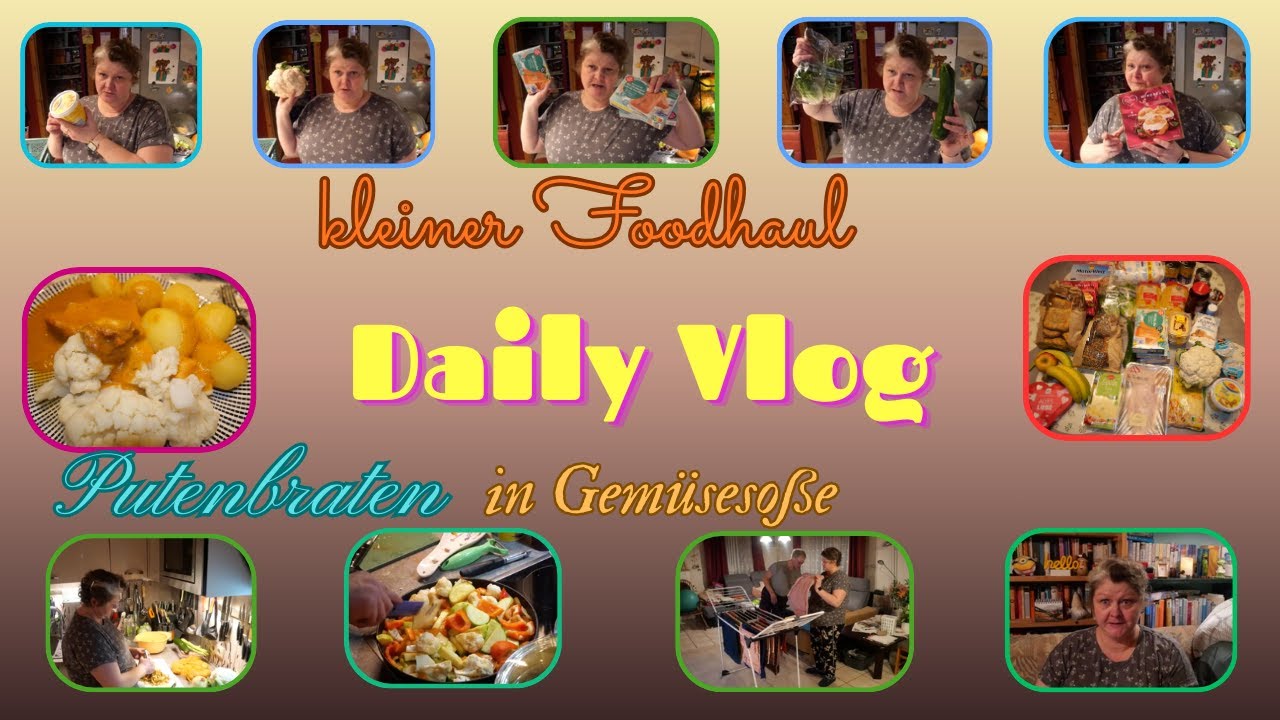 Daily Vlog / kleiner Lidl-Haul / Putenbraten in Gemüsesoße / Haushalt / Bald lange Haarpracht?