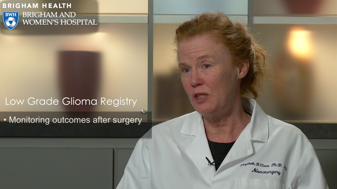 Low Grade Gliomas Registry Video - Brigham and Women's Hospital