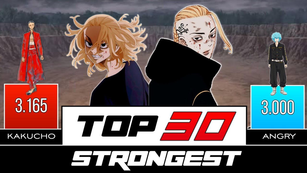 TOP 30 STRONGEST CHARACTERS - TOKYO REVENGERS | KISE SENSEI